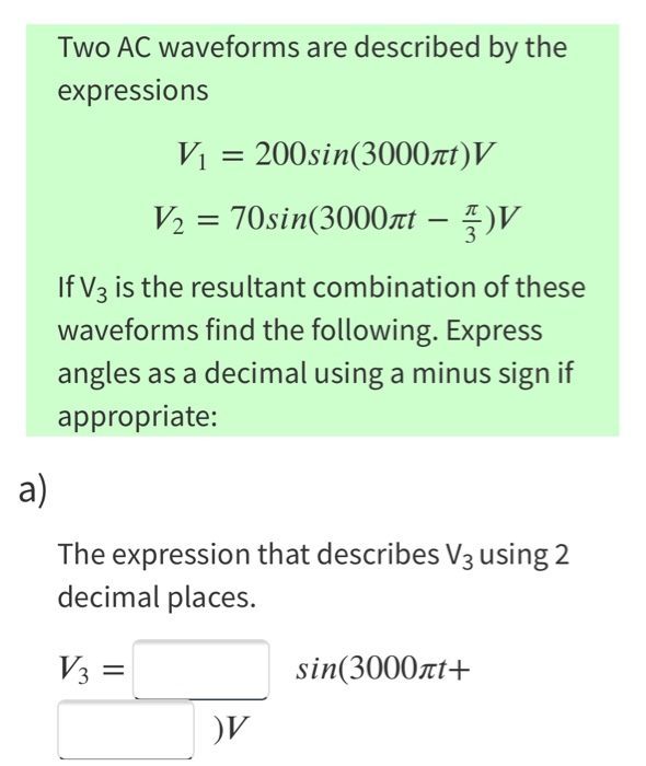 Ac Expression Example Solved Two AC waveforms are described by the expressionsV1 = | Chegg.com