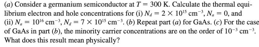 Solved (a) Consider A Germanium Semiconductor At T=300 K. 