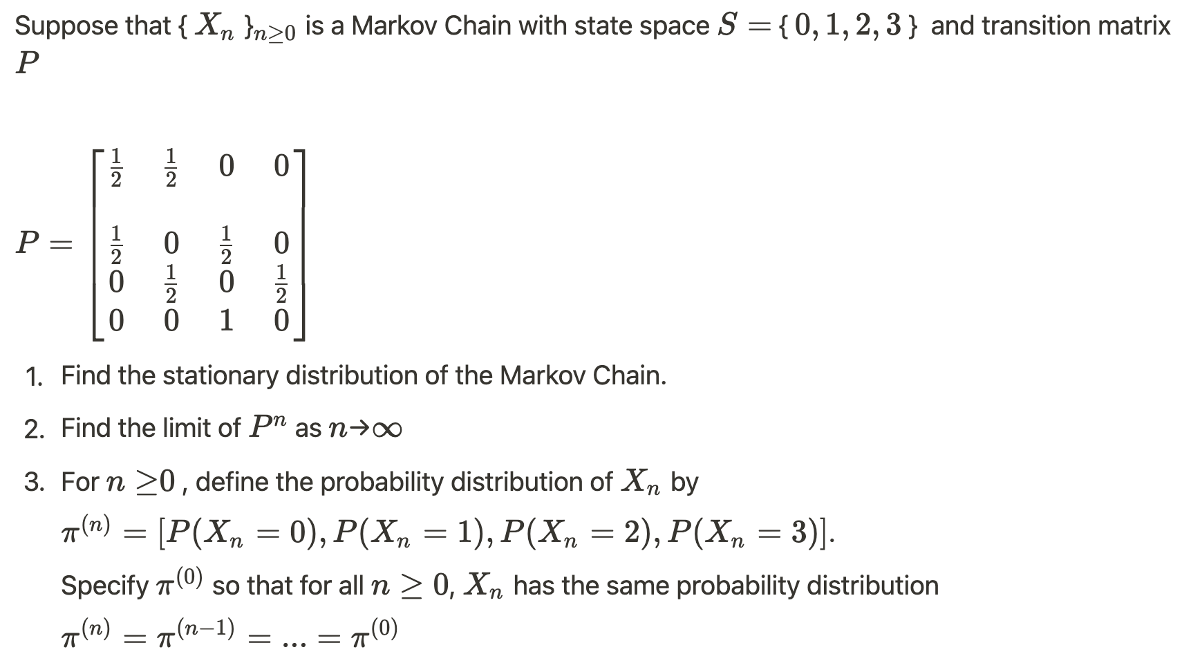 Solved If a stationary distribution exists, the limiting | Chegg.com