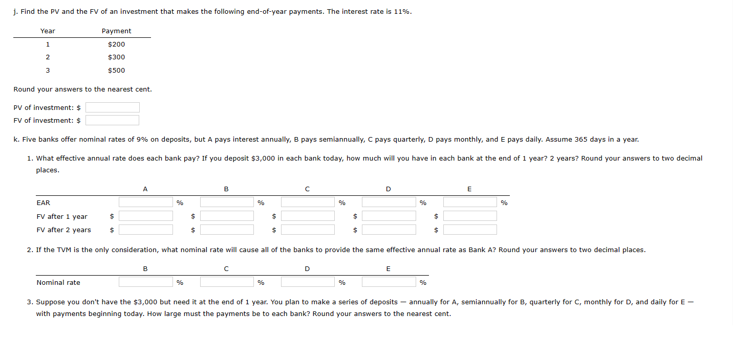Solved j. Find the PV and the FV of an investment that makes