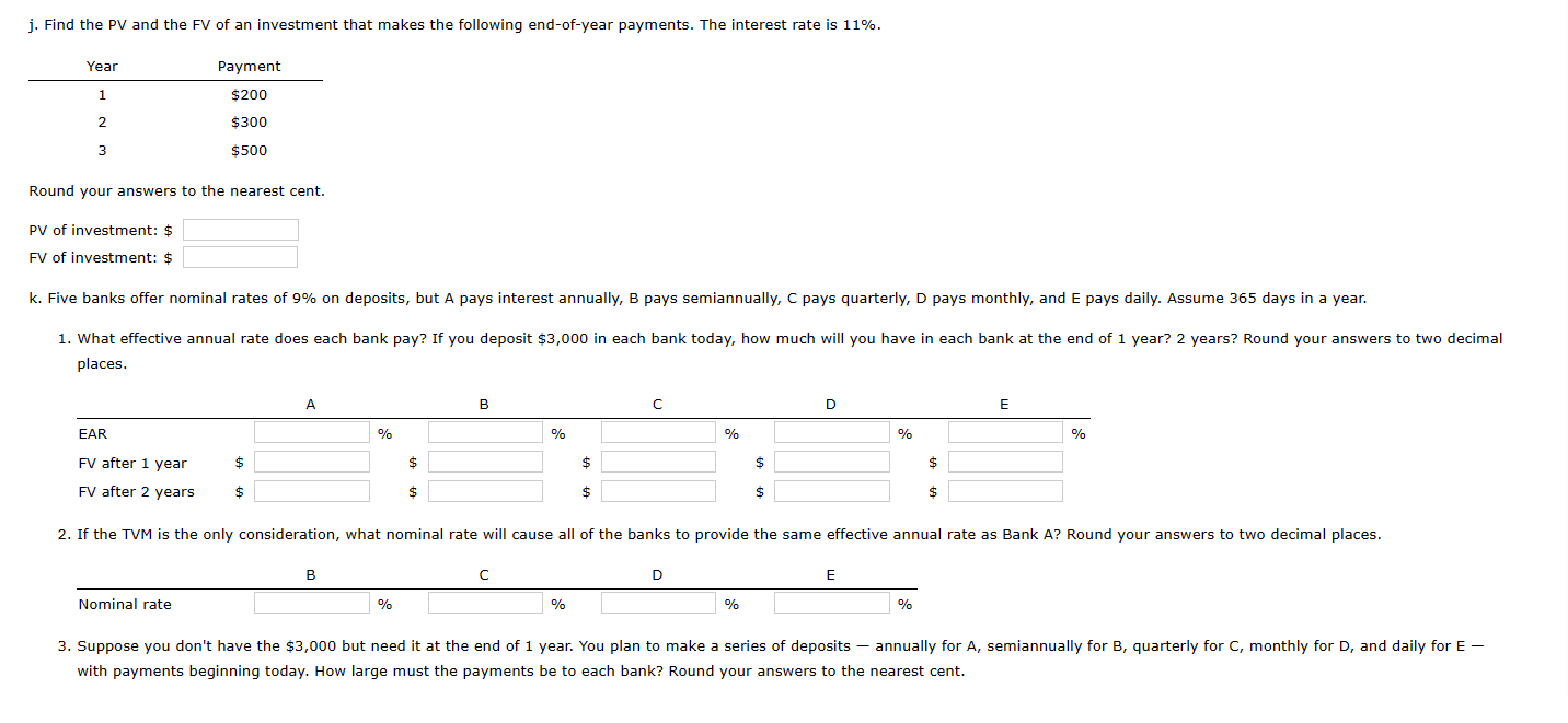 Solved J. Find The PV And The FV Of An Investment That Makes | Chegg.com