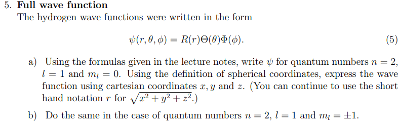 Solved 5. Full wave function The hydrogen wave functions | Chegg.com