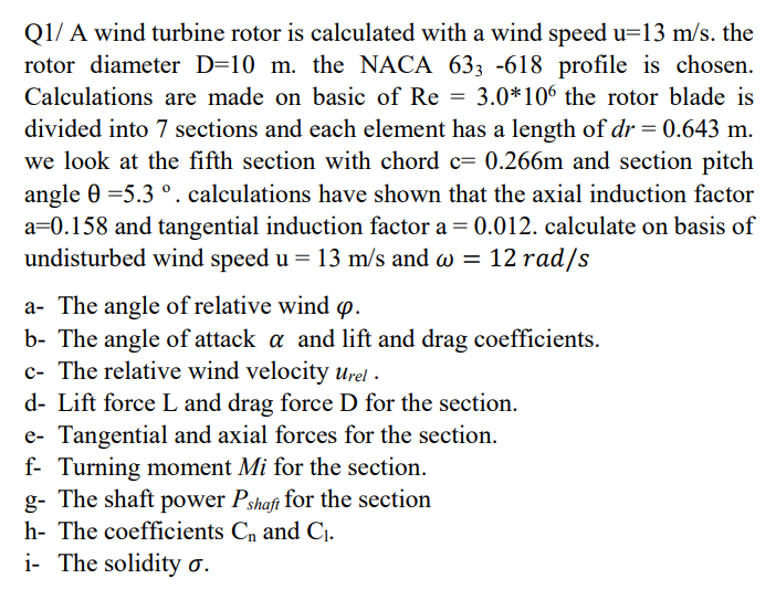 Solved Q1/ A wind turbine rotor is calculated with a wind