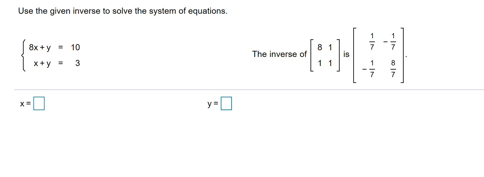 Solved Use The Given Inverse To Solve The System Of Equat Chegg Com