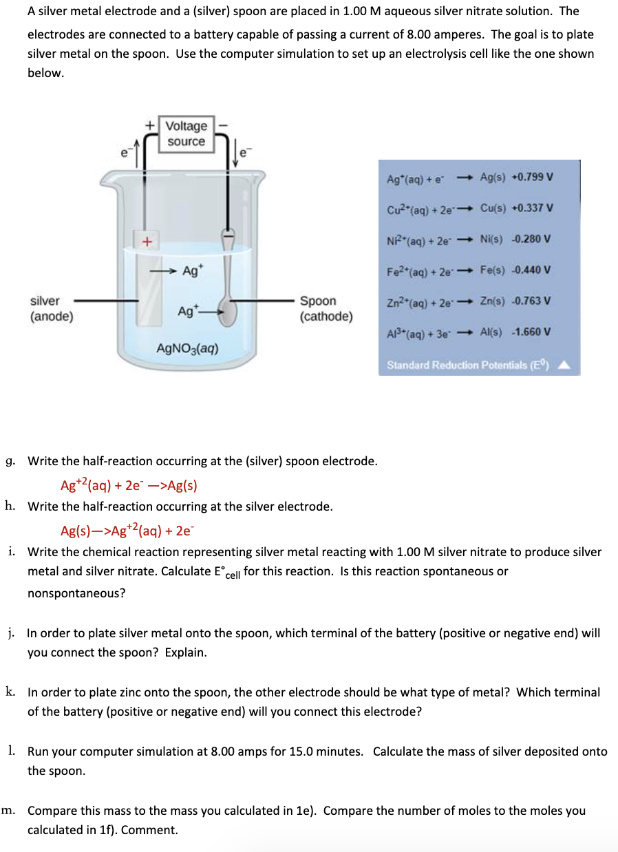 Solved A silver metal electrode and a (silver) spoon are