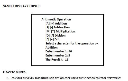 Solved SAMPLE DISPLAY OUTPUT: Arithmetic Operation [A] [+] | Chegg.com image.