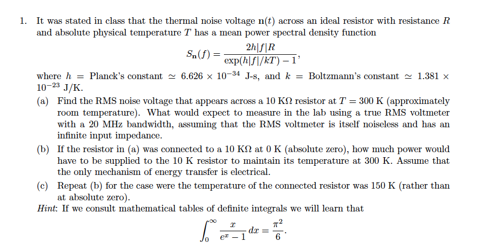 Solved It was stated in class that the thermal noise voltage | Chegg.com