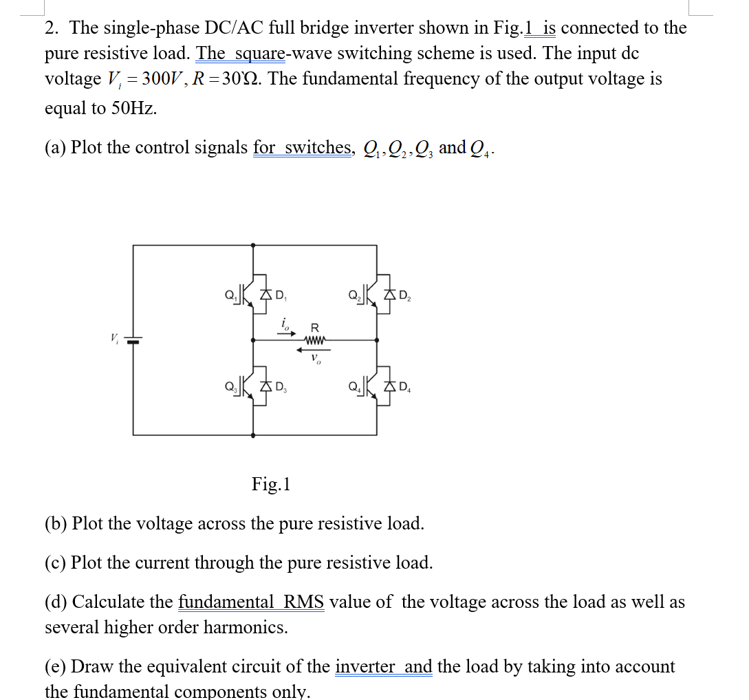 Solved 2. The Single-phase DC/AC Full Bridge Inverter Shown | Chegg.com ...