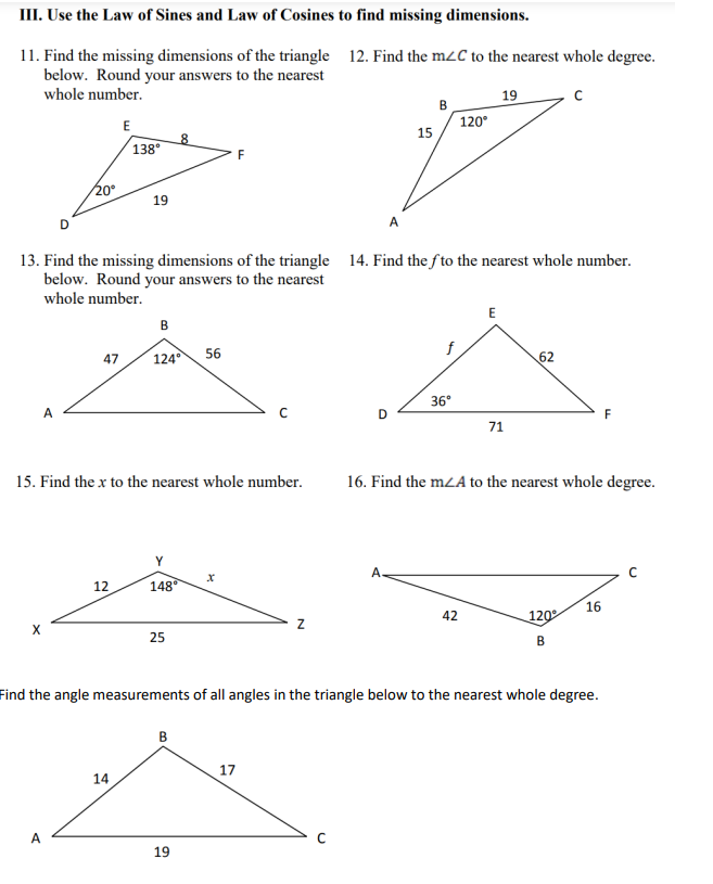 Solved III. Use the Law of Sines and Law of Cosines to find | Chegg.com