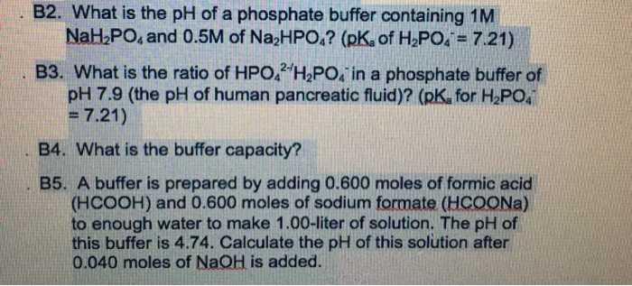 Solved B2. What is the pH of a phosphate buffer containing | Chegg.com