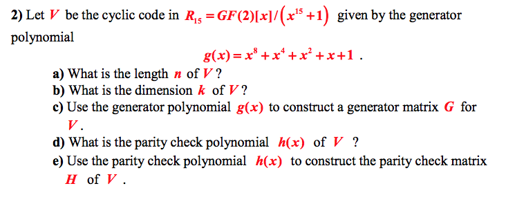 Solved 2) Let V be the cyclic code in Rs GF()/(5+1) given by | Chegg.com