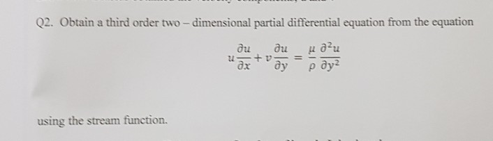 Solved Q2. Obtain a third order two-dimensional partial | Chegg.com