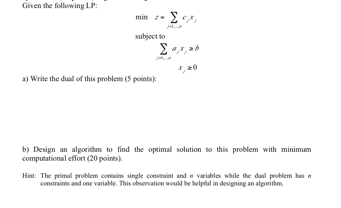 Solved Given The Following Lp Min Z E Cx J 1 Sub Chegg Com