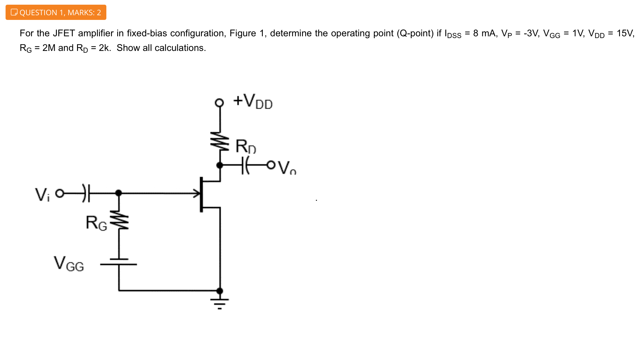 Solved For the JFET amplifier in ﻿fixed-bias configuration, | Chegg.com