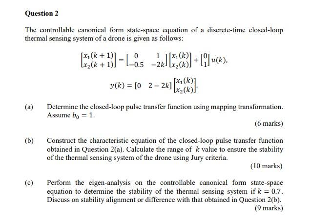Solved Question 2 The controllable canonical form | Chegg.com