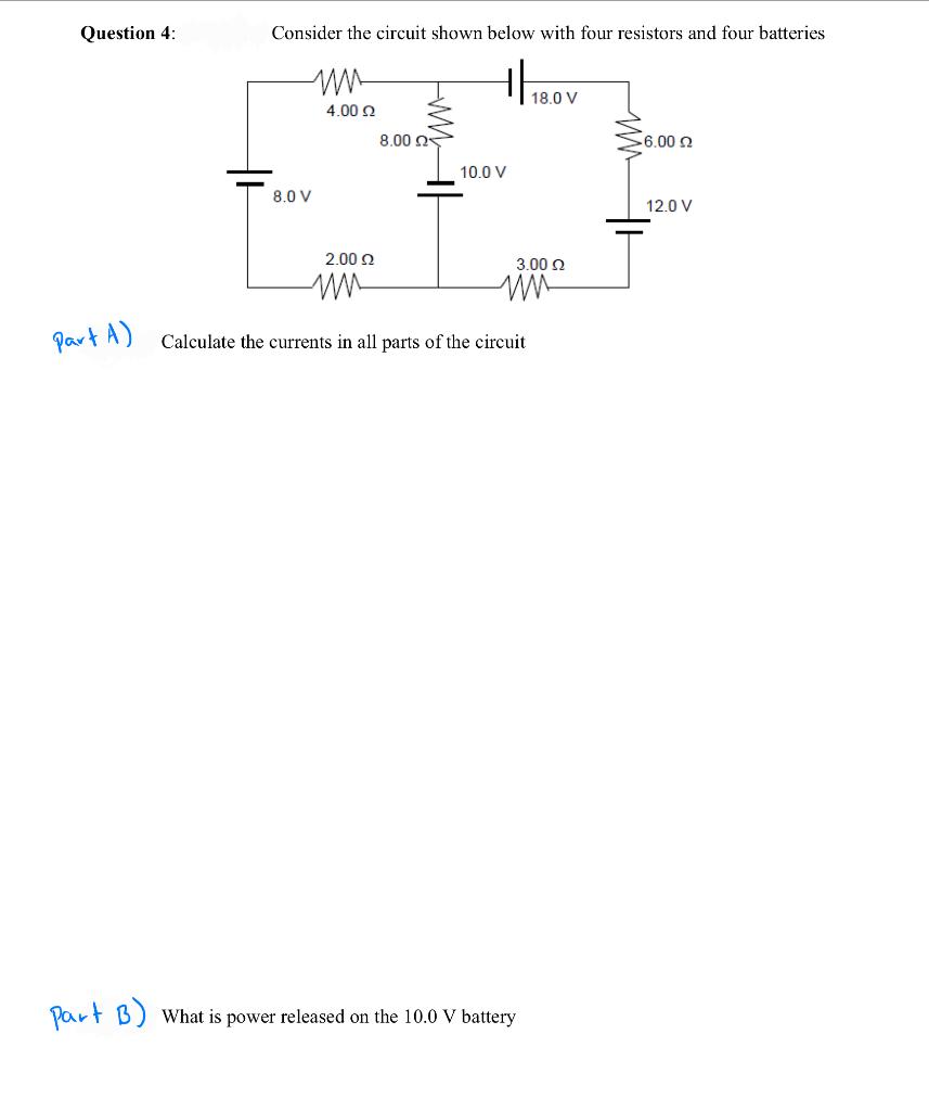 Solved Question 4: Consider The Circuit Shown Below With | Chegg.com