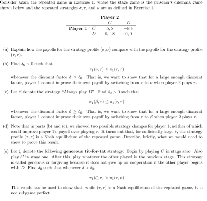 Solved Consider again the repeated game in Exercise 1, where | Chegg.com