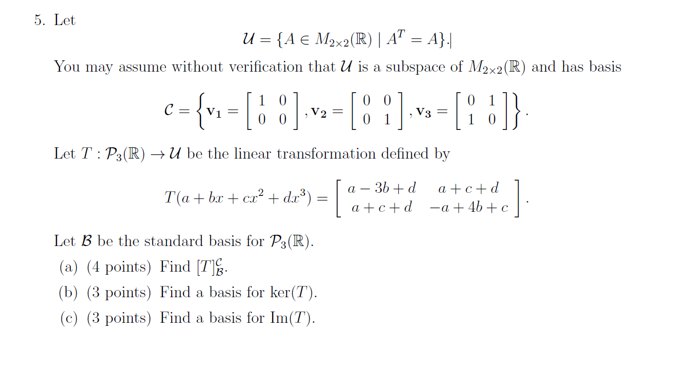 Solved 5 Let U A E M2x2 R At A You May Assume Chegg Com