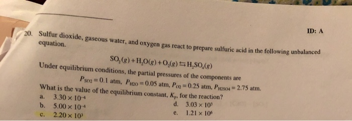 Solved: ID: A 20. Sulfur Dioxide, Gaseous Water, And Oxyge... | Chegg.com