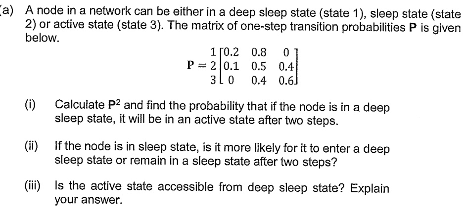 Solved a) A node in a network can be either in a deep sleep | Chegg.com
