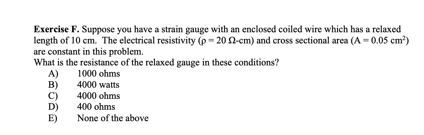 Solved Exercise F. Suppose you have a strain gauge with an | Chegg.com