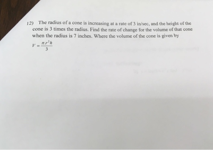 rate of change of volume of a cone with respect to radius