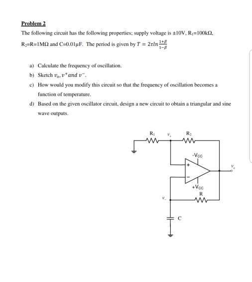Solved Problem 2 The following circuit has the following | Chegg.com