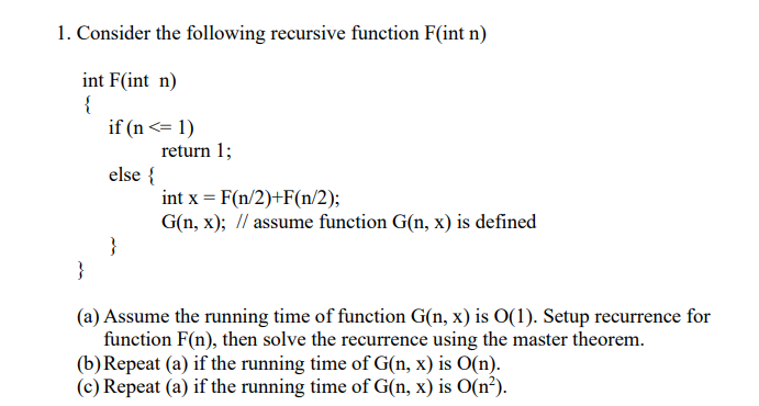 Solved 1. Consider The Following Recursive Function F(int N) | Chegg.com