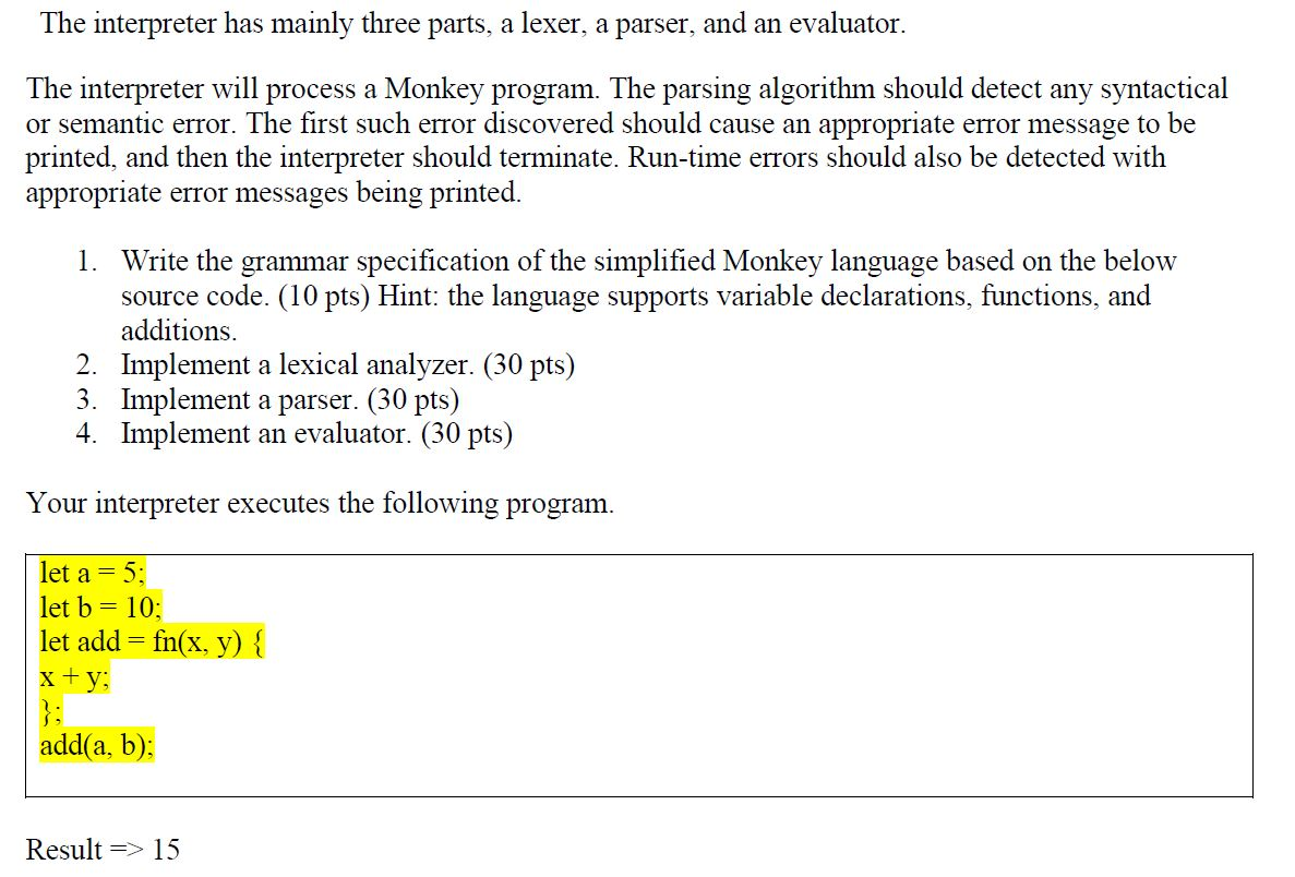 Solved The interpreter has mainly three parts, a lexer, a | Chegg.com