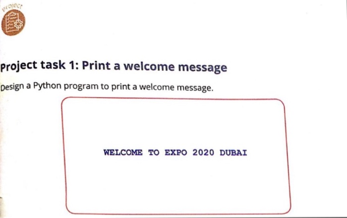 Solved project task 1: Print a welcome message Design a | Chegg.com