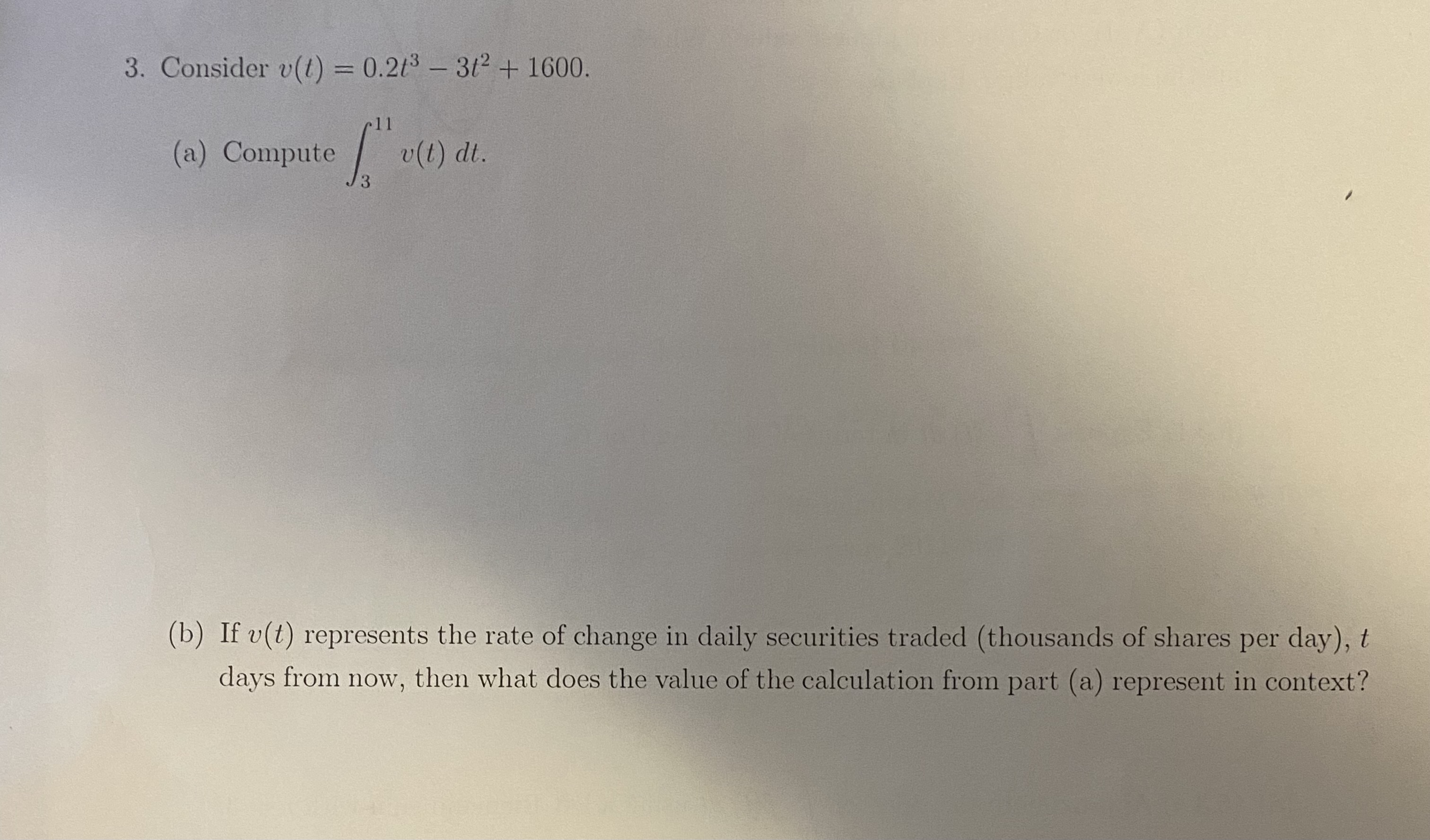 Solved 3. Consider v(t)=0.2t3−3t2+1600 (a) Compute | Chegg.com
