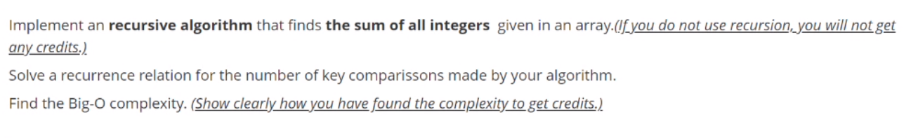 Solved Implement an recursive algorithm that finds the sum | Chegg.com