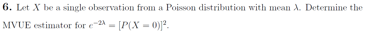 Solved 6. Let X be a single observation from a Poisson | Chegg.com