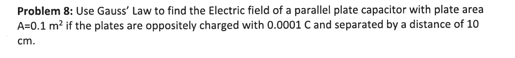Solved Problem 8: Use Gauss' Law to find the Electric field | Chegg.com