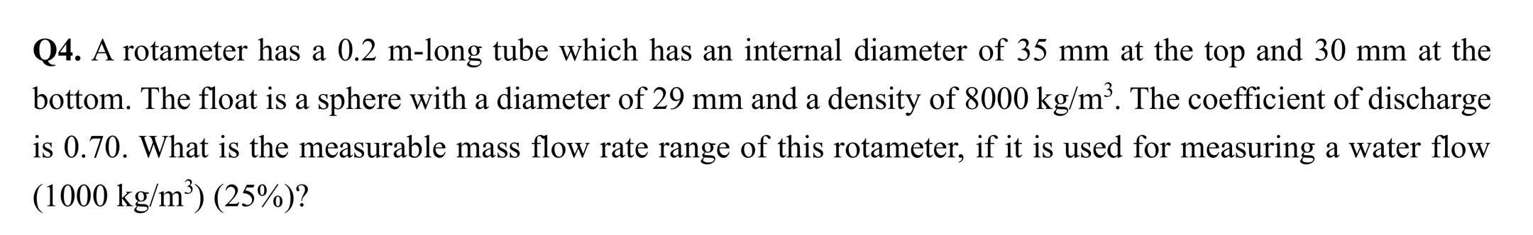 Q4. A rotameter has a 0.2 m-long tube which has an | Chegg.com