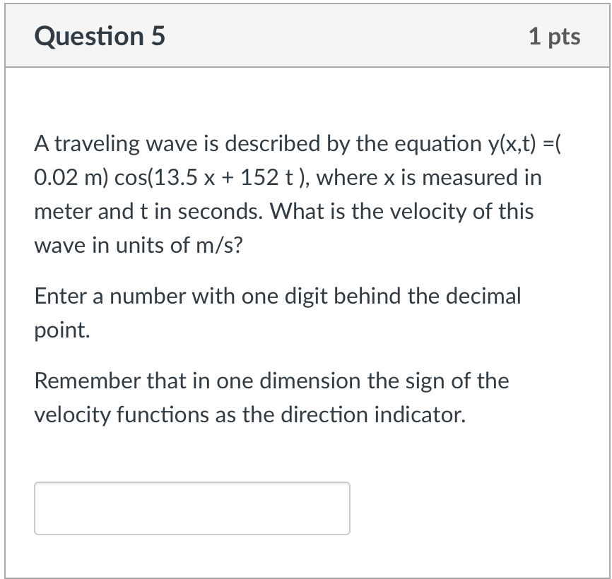 Solved Question 5 1 Pts A Traveling Wave Is Described By The | Chegg.com