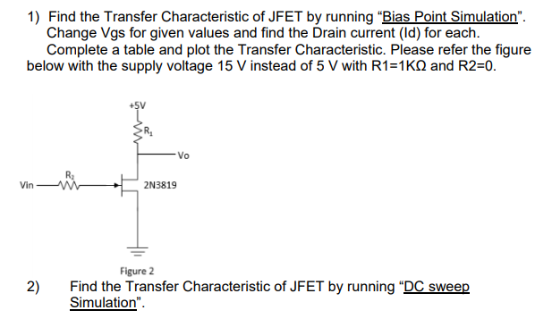 Solved 1) Find the Transfer Characteristic of JFET by | Chegg.com