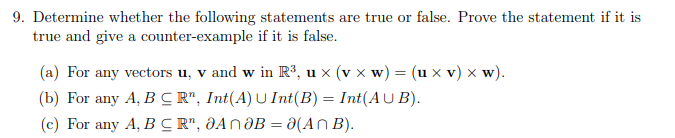 Solved 9. Determine Whether The Following Statements Are | Chegg.com