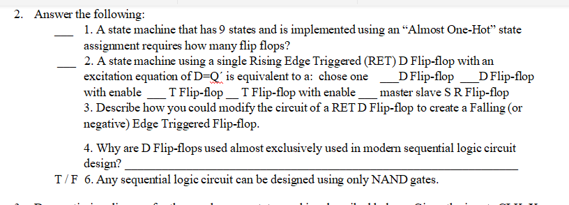 Solved 2. Answer the following: 1. A state machine that has | Chegg.com
