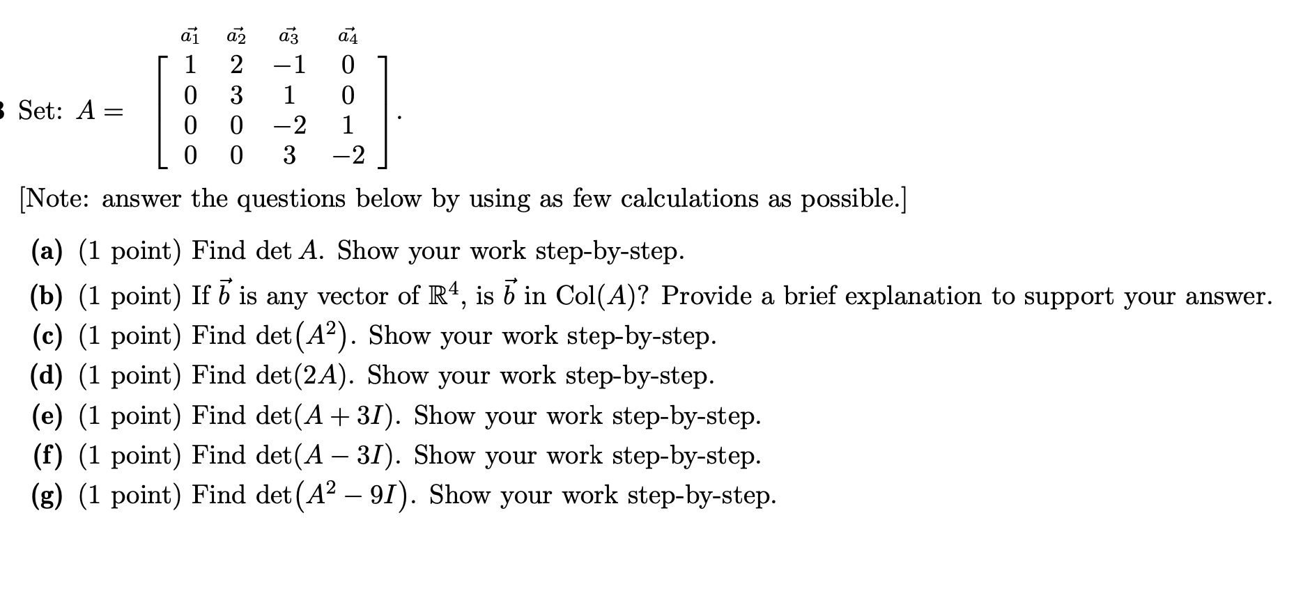 Solved Set: A=⎣⎡a10000a22300a3−11−23a4001−2⎦⎤ [Note: answer | Chegg.com