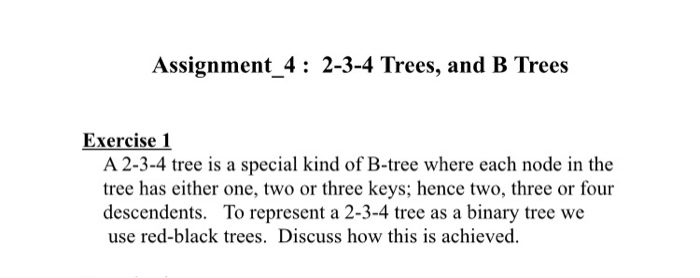 Solved Assignment 4: 2-3-4 Trees, and B Trees Exercise 1 A | Chegg.com