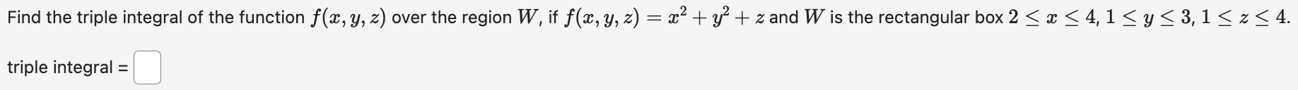 Solved Find the triple integral of the function over the | Chegg.com
