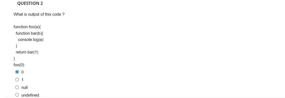 Solved QUESTION 2 What is output of this code? function | Chegg.com