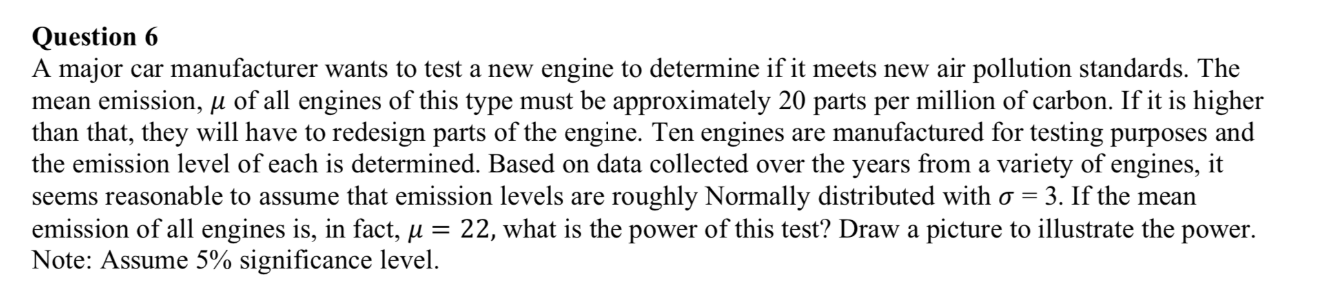 Solved Question 6 A Major Car Manufacturer Wants To Test A | Chegg.com