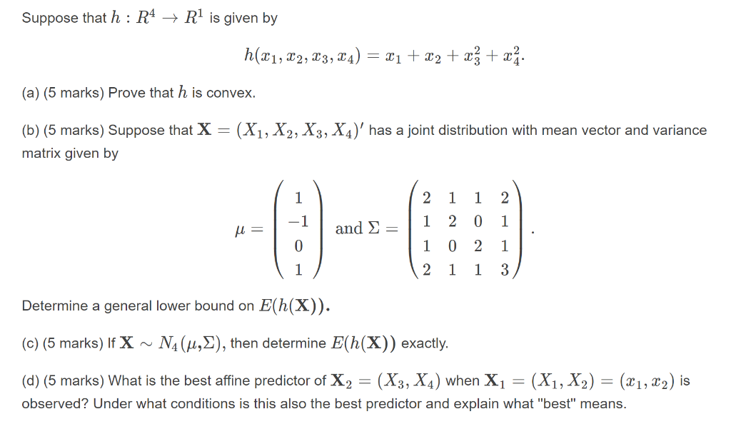 Suppose That H R4 R1 Is Given By H 21 22 23 Chegg Com