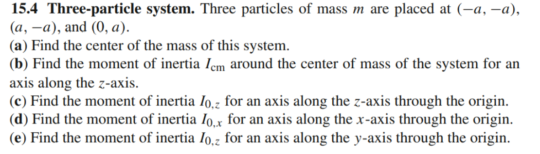 Solved 15.4 Three-particle System. Three Particles Of Mass M | Chegg.com