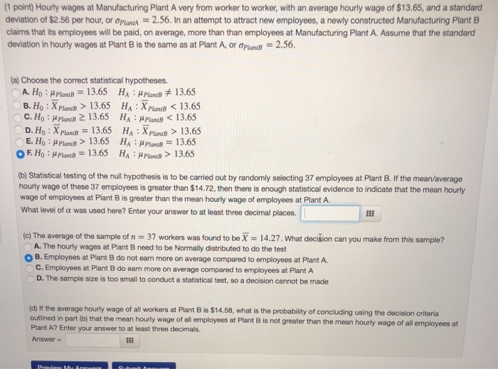 Solved 1 point) Hourly wages at Manufacturing Plant A very | Chegg.com