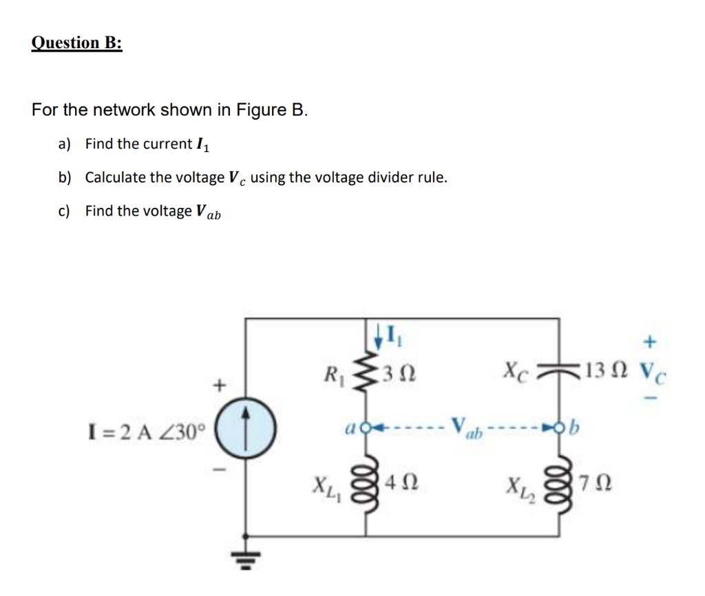 Solved Question B: For the network shown in Figure B. a) | Chegg.com