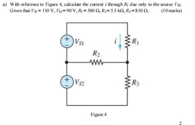 Solved a) With reference to Figure 4, calculate the current | Chegg.com