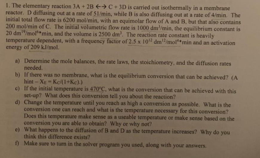 Solved 1. The elementary reaction 3A + 2B + C + 3D is | Chegg.com